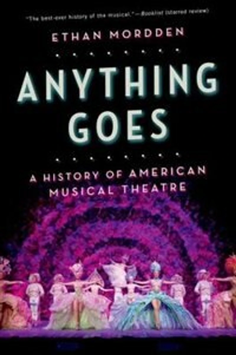 Anything Goes: A History of American Musical Theater