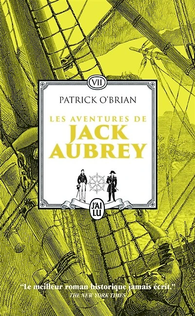 Les aventures de Jack Aubrey: romans, Vol. 7