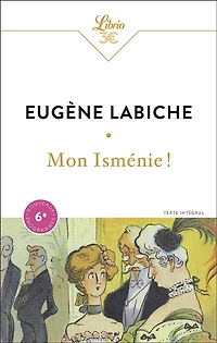 Mon Isménie !: comédie en un acte, mêlée de couplets