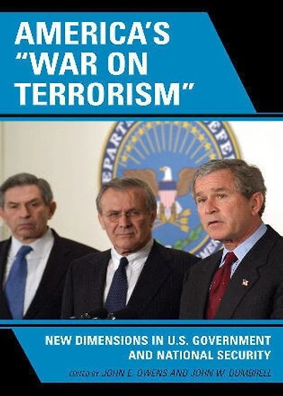 America's 'War on Terrorism': New Dimensions U.S. Government and National Security