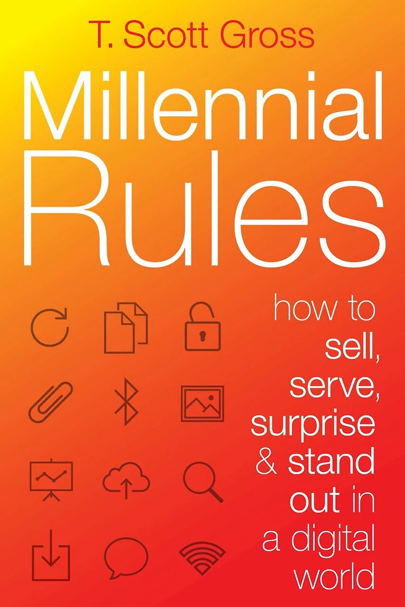 Millennial Rules: How to connect with the first digitally savvy generation of consumers and employees