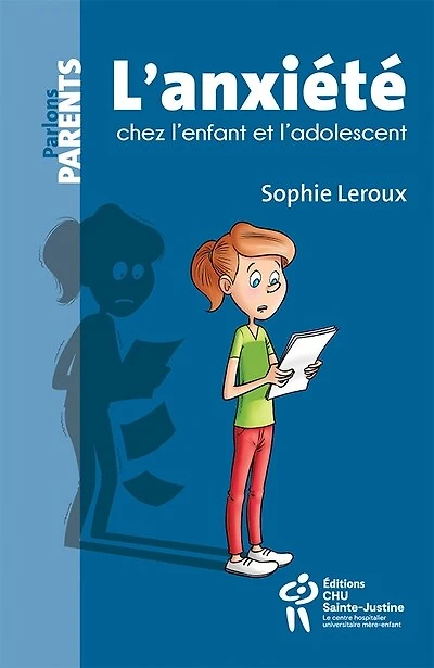 L' anxiété chez l'enfant et l'adolescent