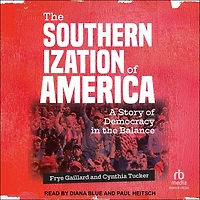 the Southernization of America: A Story Democracy Balance