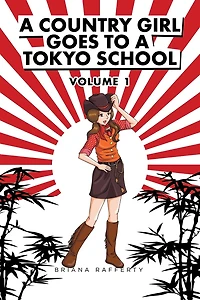 a Country Girl Goes to Tokyo School: Volume I