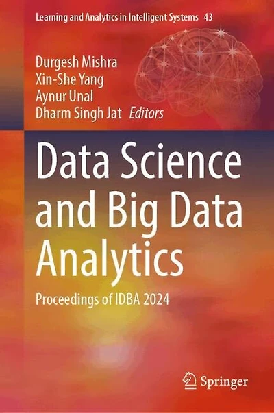 Data Science and Big Analytics: Proceedings of IDBA 2024