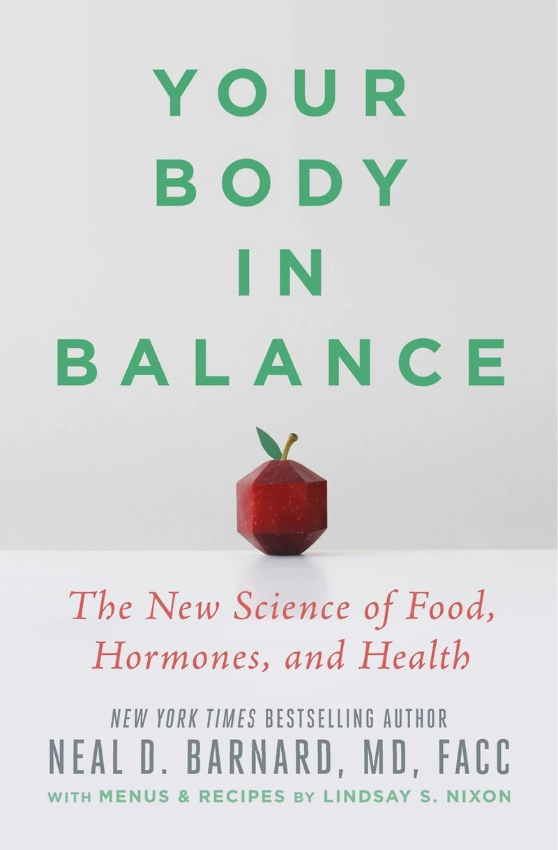 Your Body Balance: The New Science Of Food, Hormones, And Health