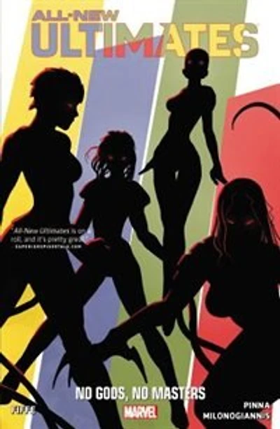All-new Ultimates Volume 2: No Gods, No Monsters