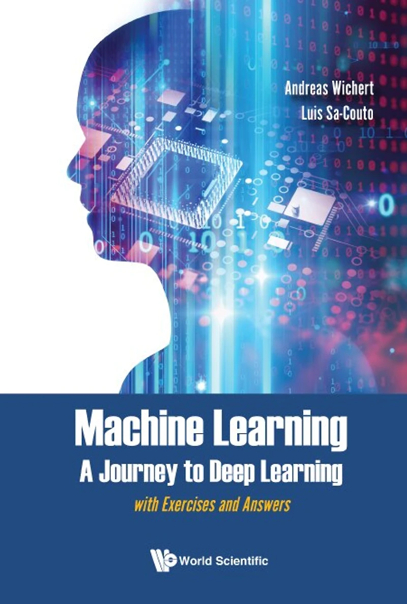 Machine Learning - A Journey To Deep Learning: With Exercises And Answers