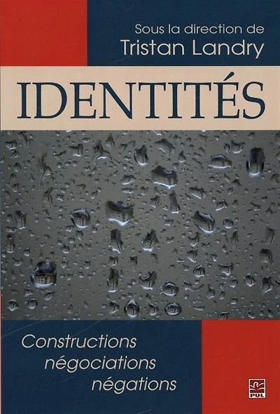 Identités: constructions, négociations, négations