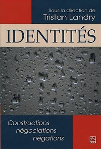 Identités: constructions, négociations, négations