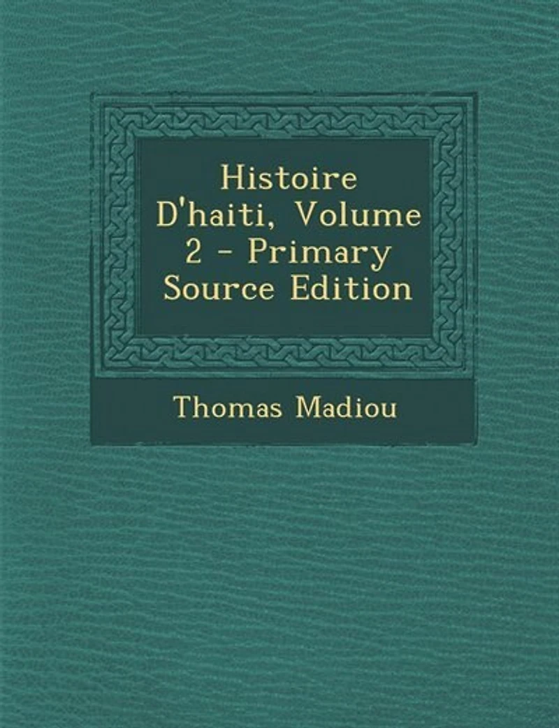 Histoire D'haiti; Volume 2