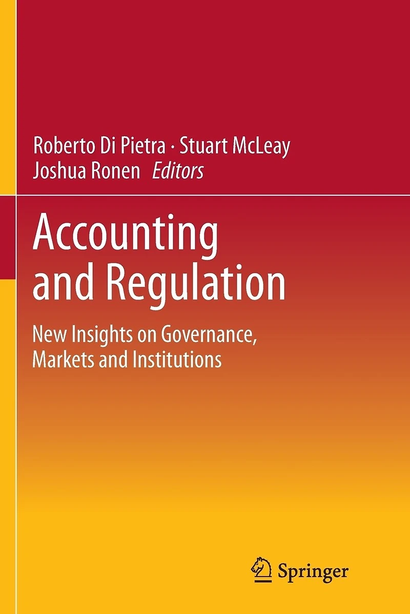 Accounting and Regulation: New Insights on Governance, Markets Institutions