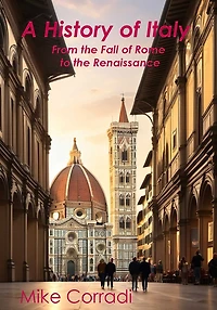 A History of Italy: From the Fall of Rome to the Renaissance