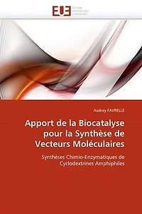 Apport de la biocatalyse pour la synthèse de vecteurs moléculaires