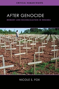 After Genocide: Memory and Reconciliation Rwanda