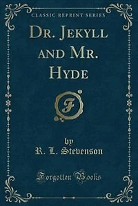 Dr. Jekyll and Mr. Hyde (Classic Reprint)