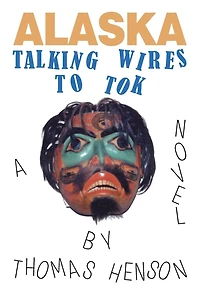 Alaska: Talking Wires To Tok