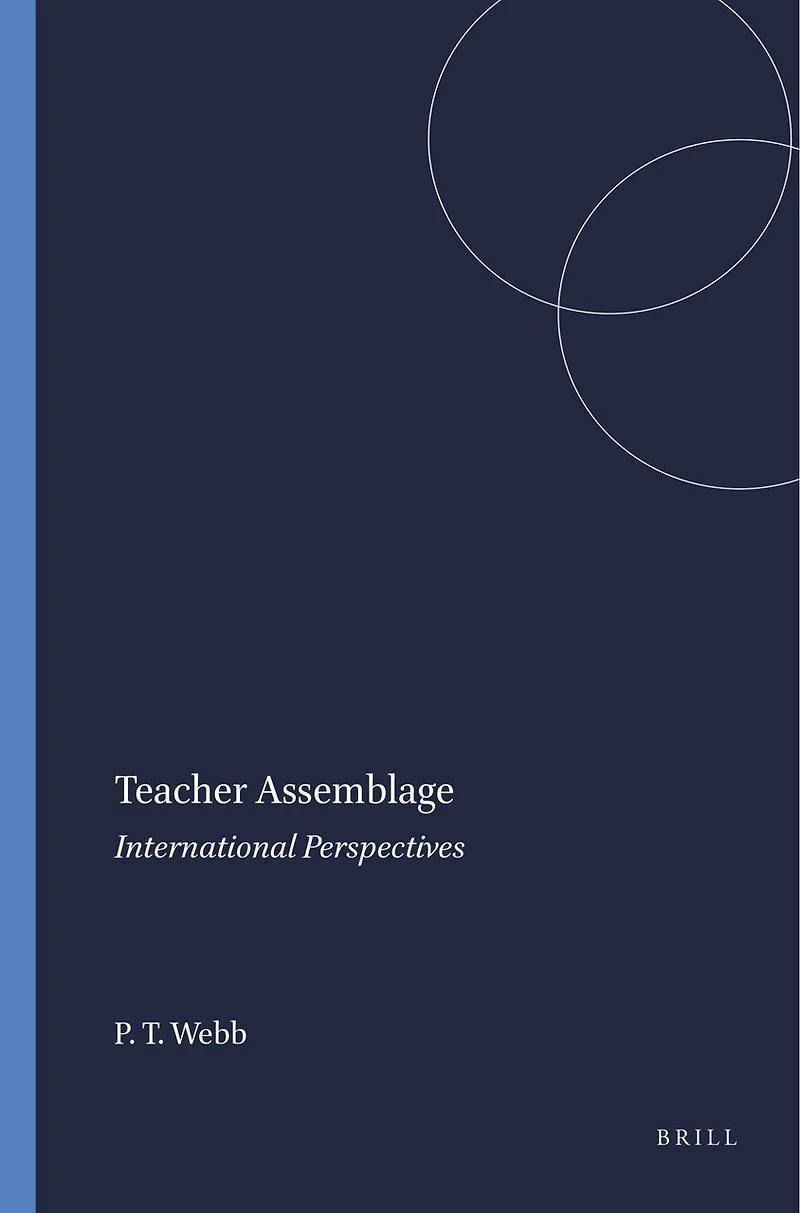 Teacher Assemblage: International Perspectives