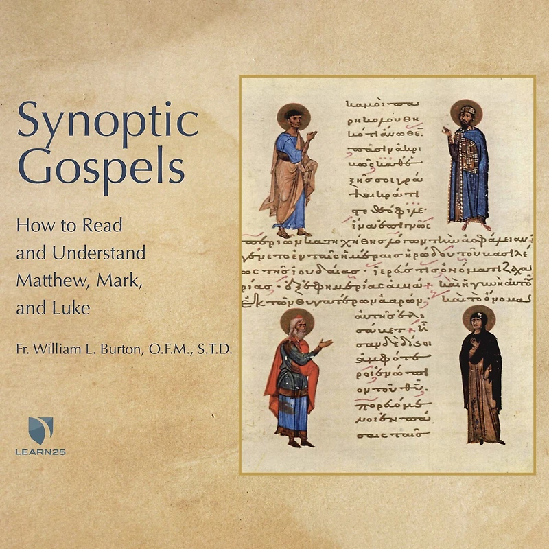 Synoptic Gospels: How To Read And Understand Matthew, Mark, And Luke