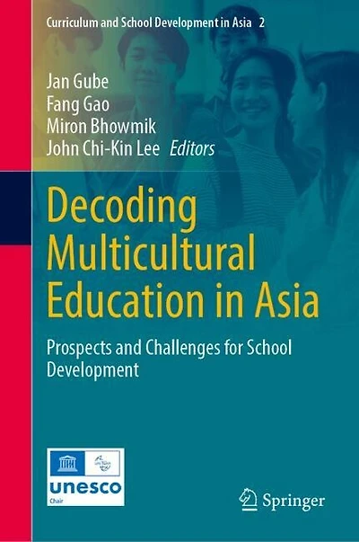 Decoding Multicultural Education Asia: Prospects and Challenges for School Development