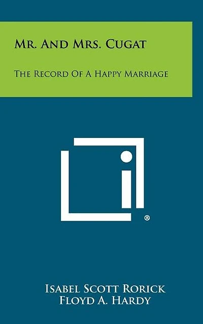 Mr. And Mrs. Cugat: The Record Of A Happy Marriage