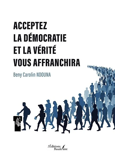 Acceptez la démocratie et vérité vous affranchira