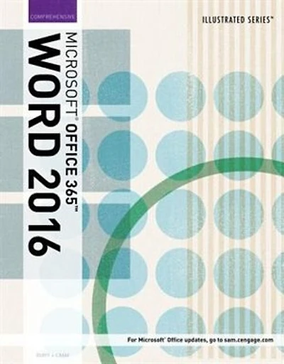 Illustrated Microsoft® Office 365 & Word 2016: Comprehensive, Loose-leaf Version