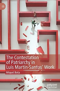 The Contestation of Patriarchy Luis Martin-Santos' Work