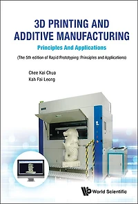 3d Printing And Additive Manufacturing: Principles Applications - Of Rapid Prototyping