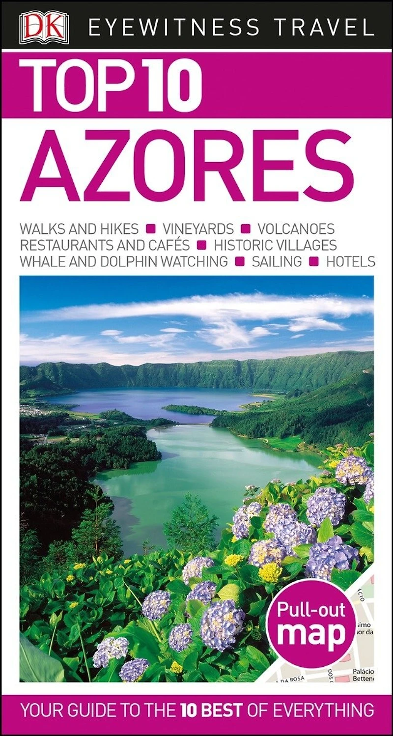 DK Top 10 Azores: lists for your perfect trip, plus an all-weather folded map