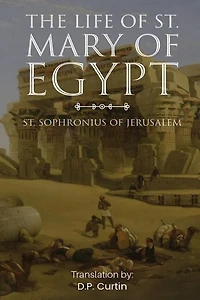 The Life of St. Mary Egypt
