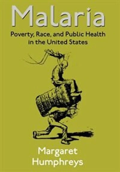 Malaria: Poverty, Race, and Public Health the United States
