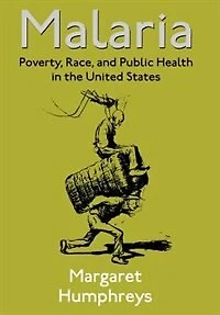 Malaria: Poverty, Race, and Public Health the United States