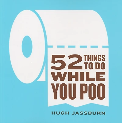 52 Things To Do While You Poo