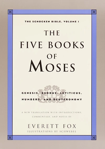 The Five Books of Moses: The Schocken Bible, Volume 1