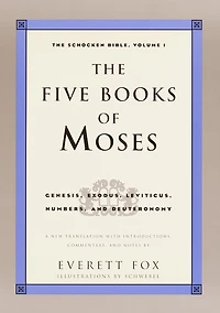 The Five Books of Moses: The Schocken Bible, Volume 1