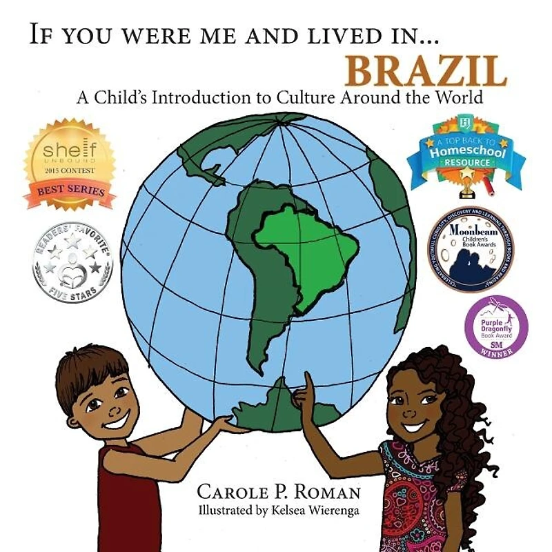 If You Were Me and Lived in... Brazil: A Child's Introduction to Culture Around the World