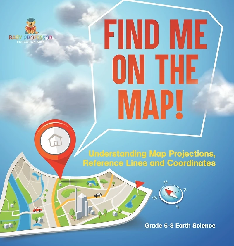 Find Me on the Map! Understanding Map Projections
