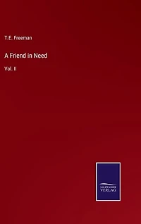 A Friend in Need: Vol. II