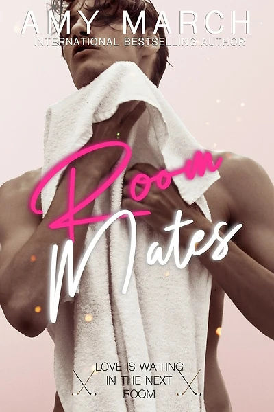 Roommates: An enemies to lovers romance
