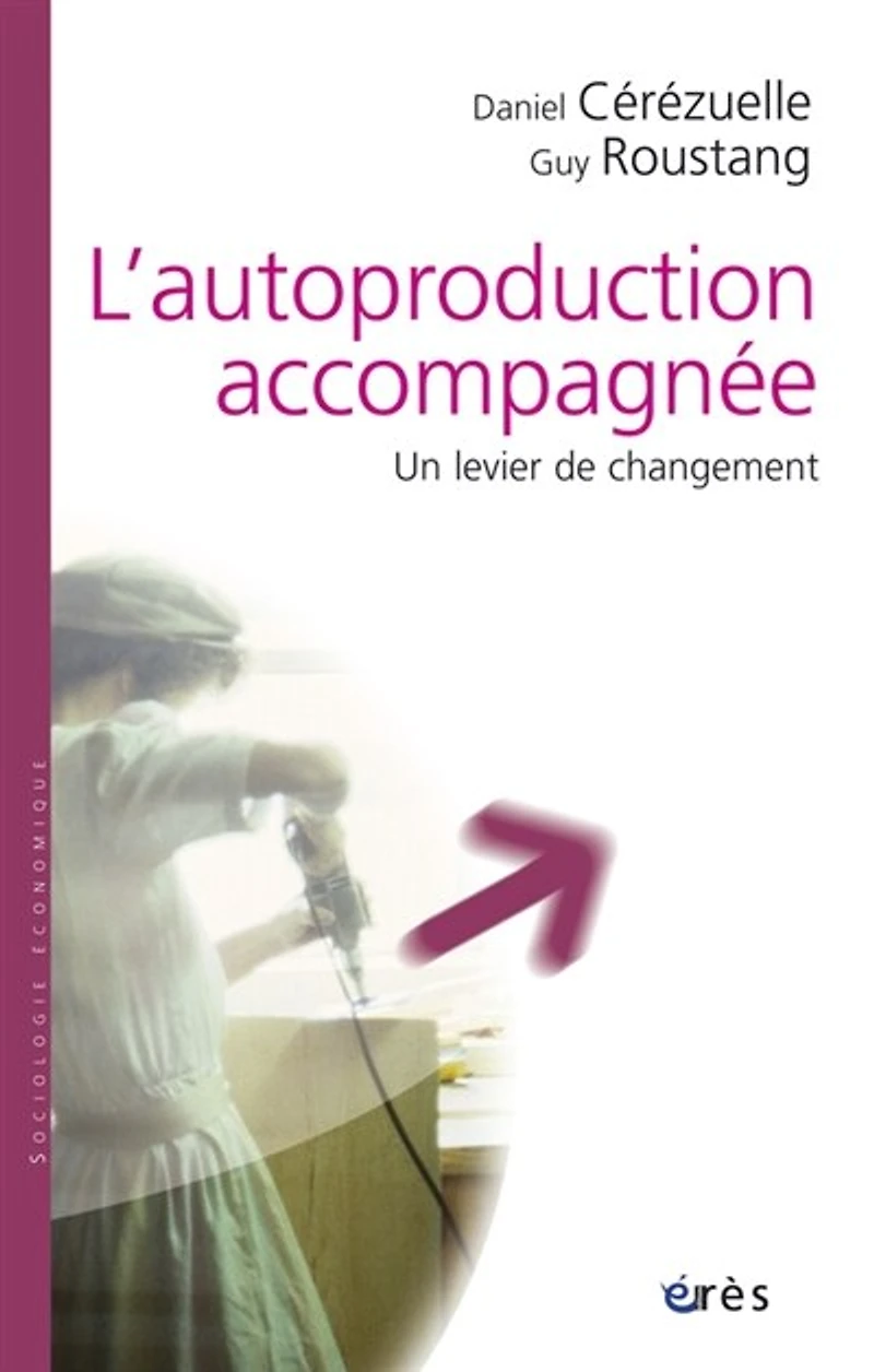 L'autoproduction accompagnée : un levier de changement: changement