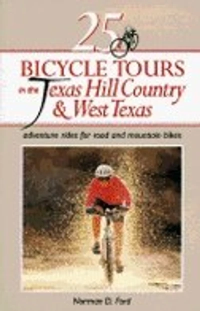 25 Bicycle Tours In The Texas Hill Country And West Texas