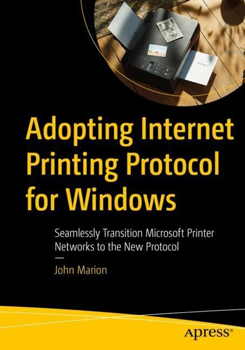 Adopting Internet Printing Protocol for Windows: Seamlessly Transition Microsoft Printer Networks to the New
