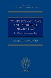 Conflict of Laws and Arbitral Discretion: The Closest Connection Test