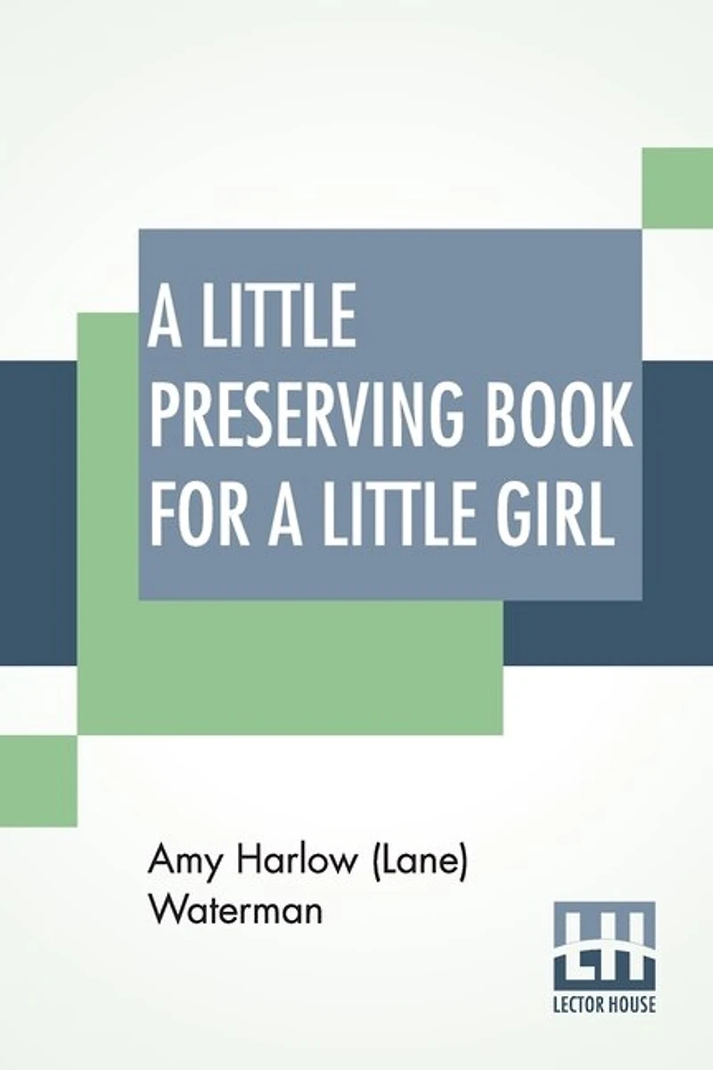 A Little Preserving Book For A Little Girl
