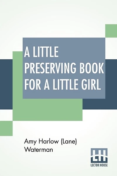 A Little Preserving Book For A Little Girl