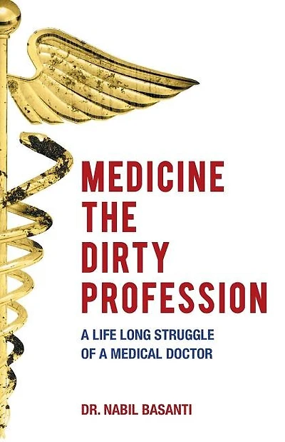 Medicine the Dirty Profession