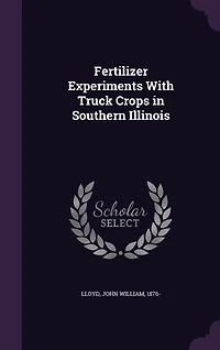 Fertilizer Experiments With Truck Crops Southern Illinois