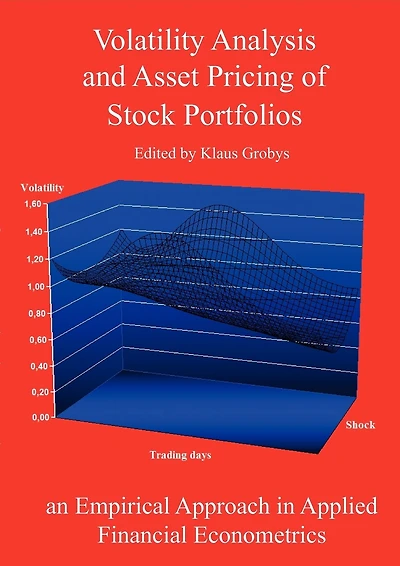 Volatility Analysis and Asset Pricing of Stock Portfolios: an Empirical Approach in Applied Financial Econometrics