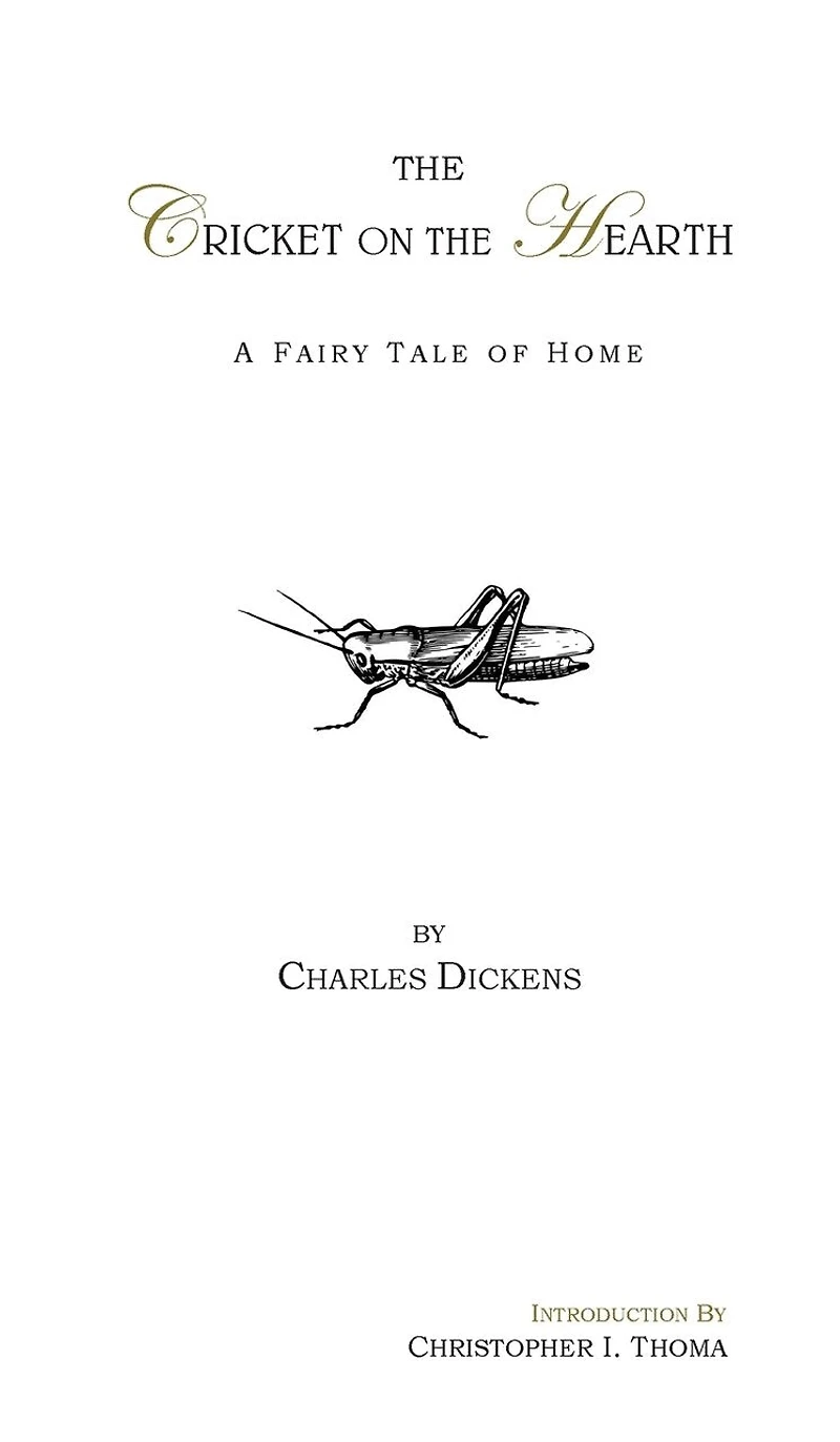 The Cricket On The Hearth: A Fairy Tale Of Home